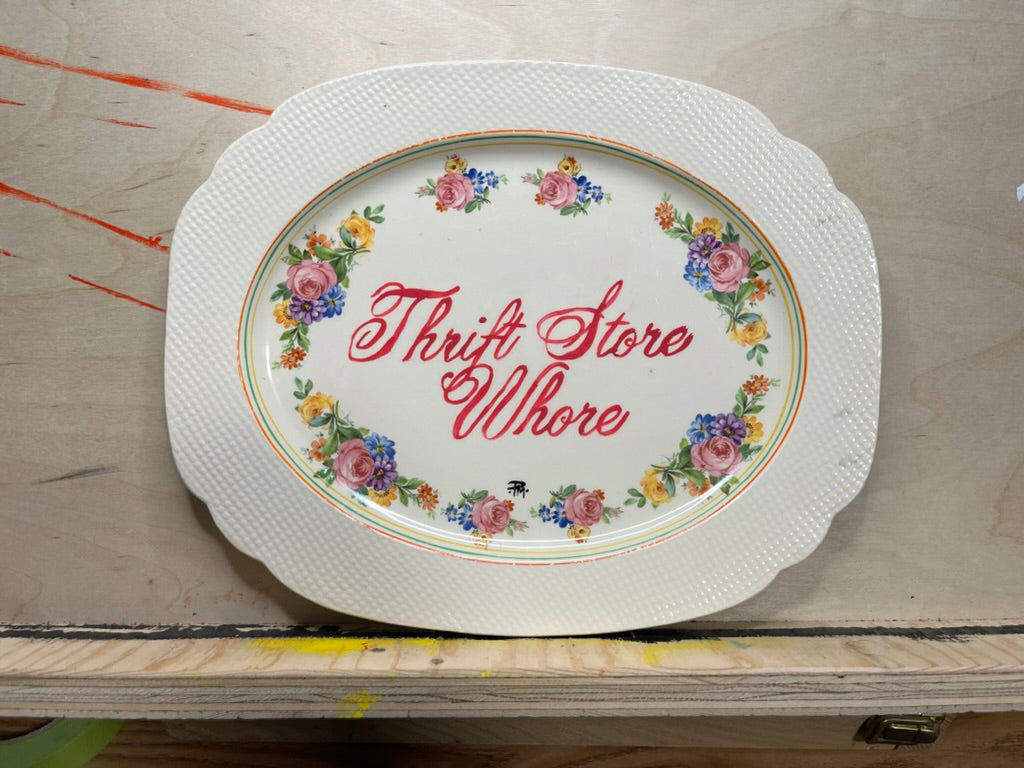 "Thrift Store Whore" Hand-Painted Ceramic Plate