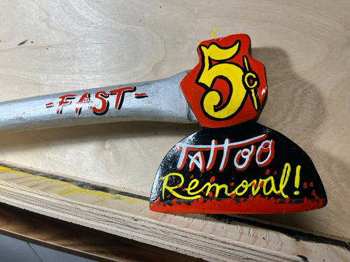 "5 Cent Tattoo Removal" V2 Axe