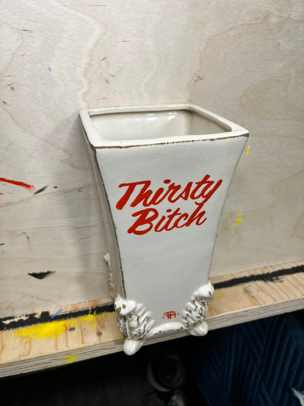 "Thirsty Bitch" Ceramic Vase