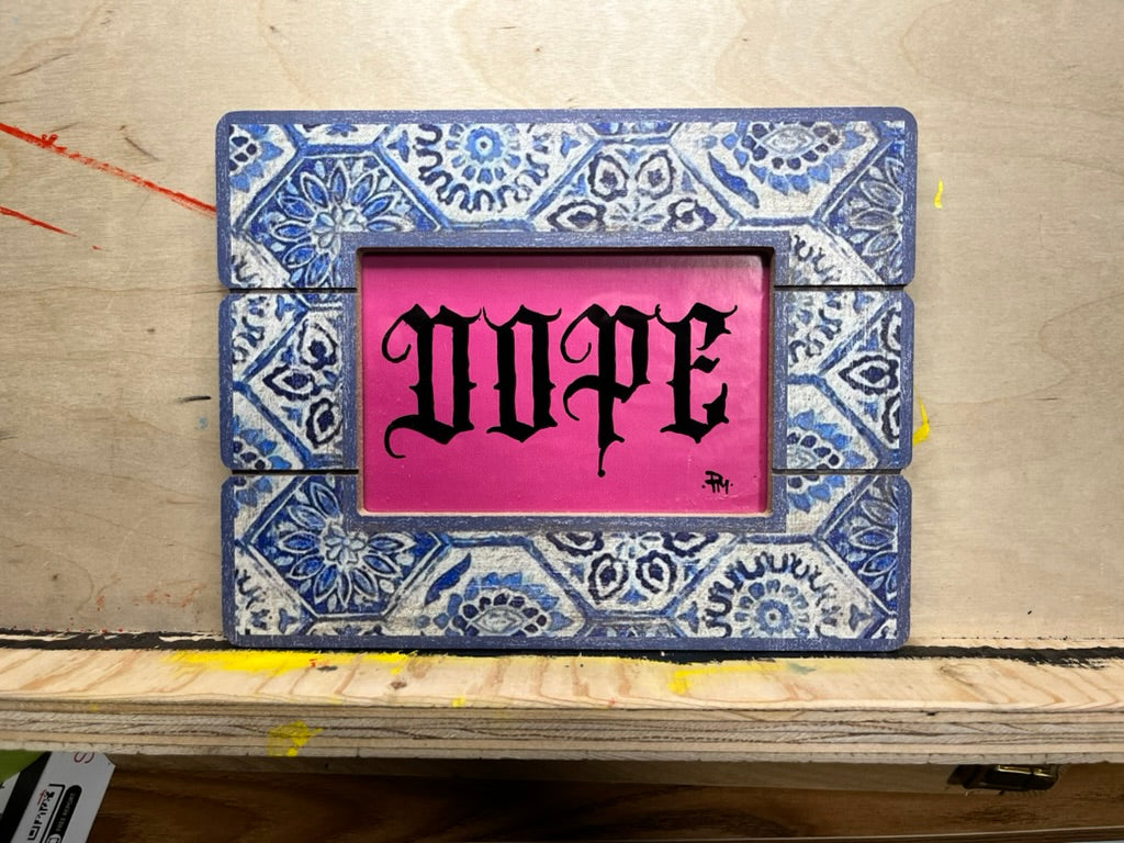 "DOPE" Framed Enamel on Glass Art — 4×6