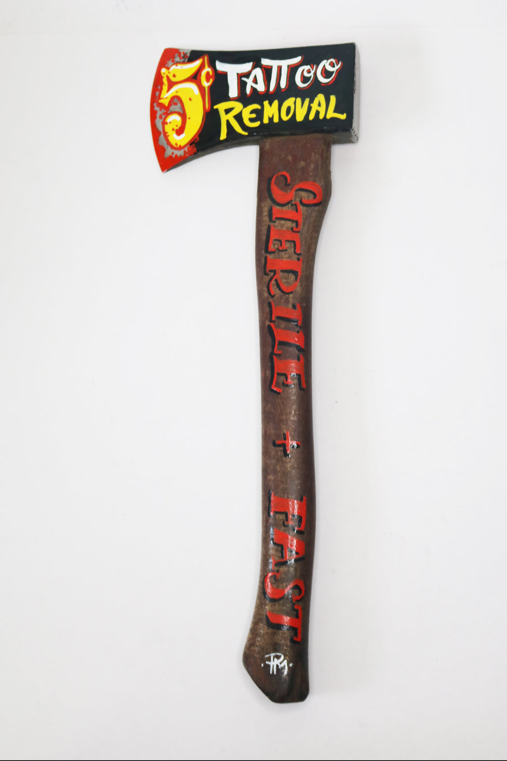 "5 Cent Tattoo Removal" Hand Painted Axe