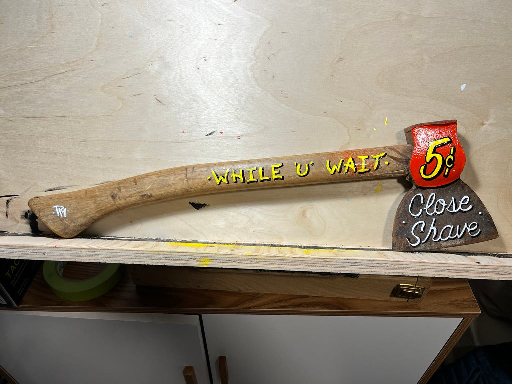 "5 Cent Close Shave" Vintage Axe