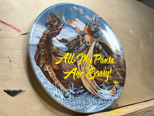 "All My Pants are Sassy" Hand-Painted Enamel Vintage Ceramic Plate