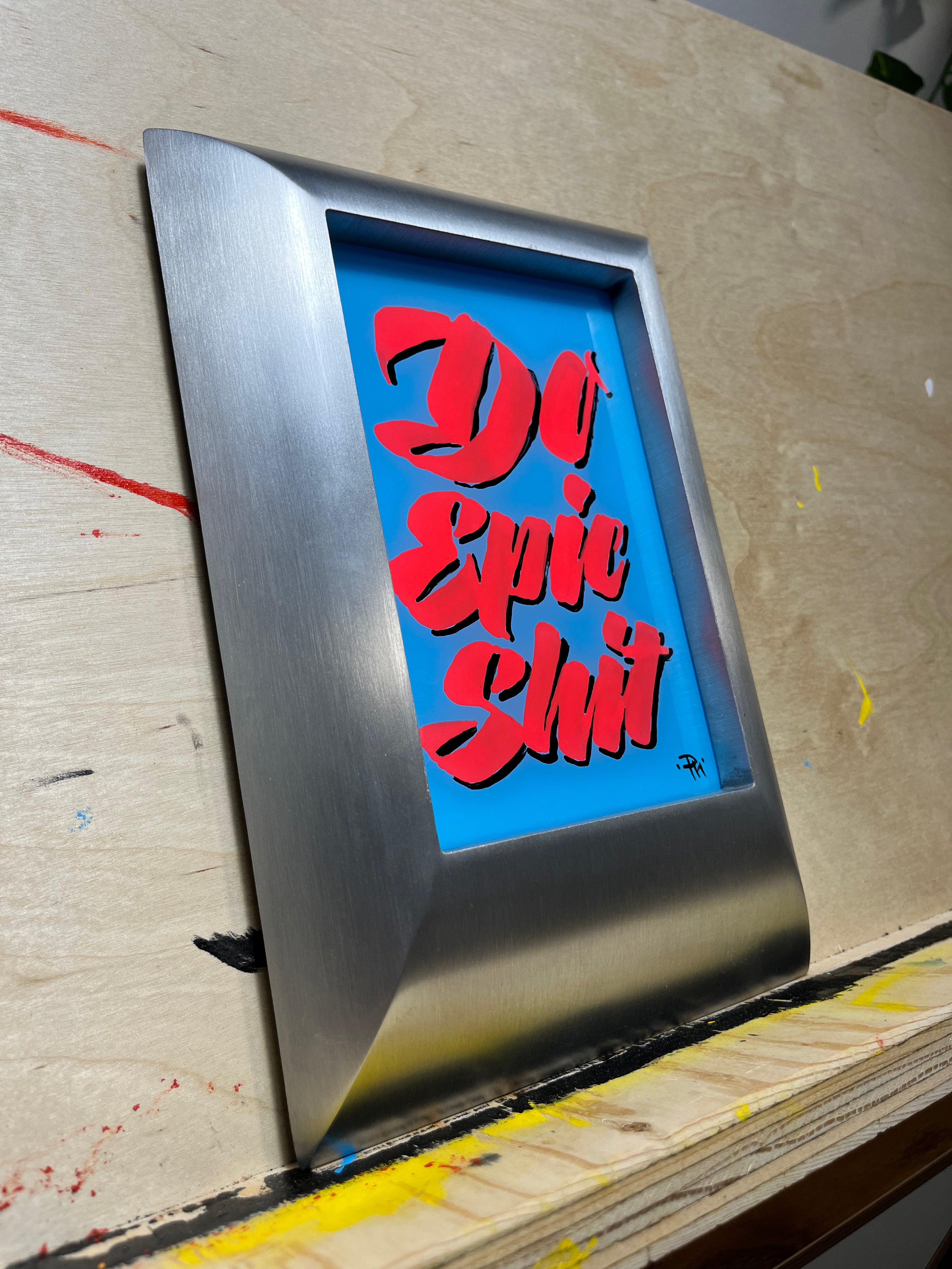"Do Epic Shit" Framed Artwork
