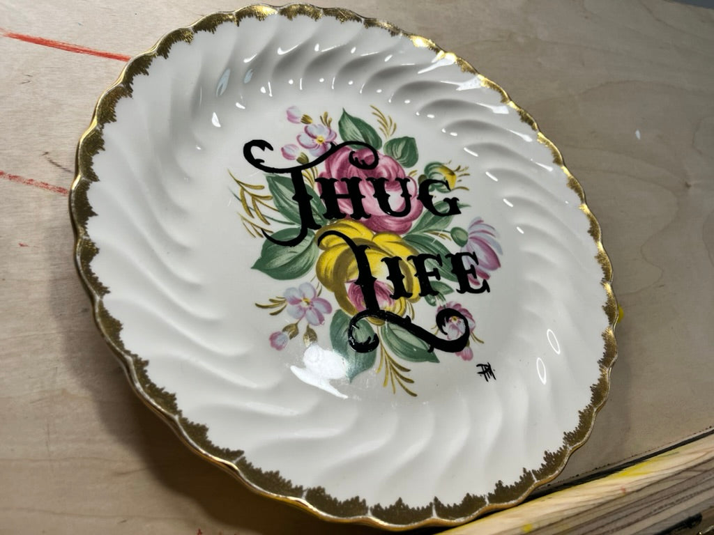 "Thug Life" Decorative Plate