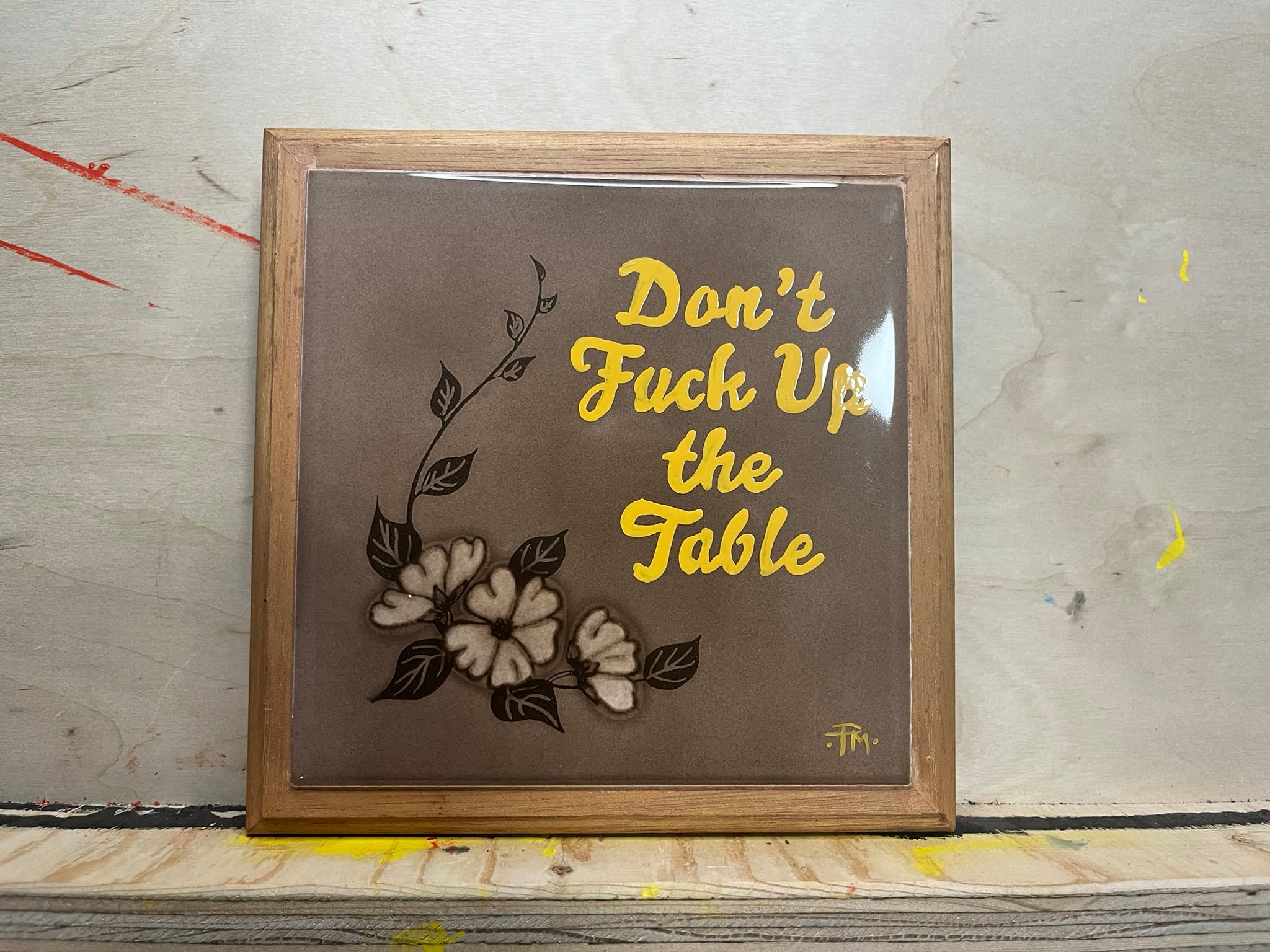 "Don't F*uck Up the Table" Ceramic Pot Stand
