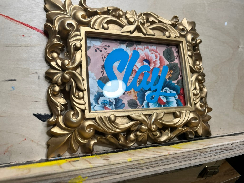 "Slay" Framed Enamel on Glass Art — 4×6