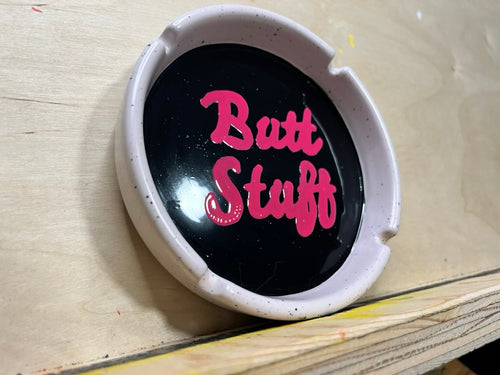 "Butt Stuff" Hand-Painted Vintage Ceramic Ash Tray