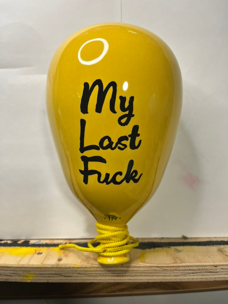 "My Last F*ck" Hand-Painted Enamel Ceramic Balloon Sculpture