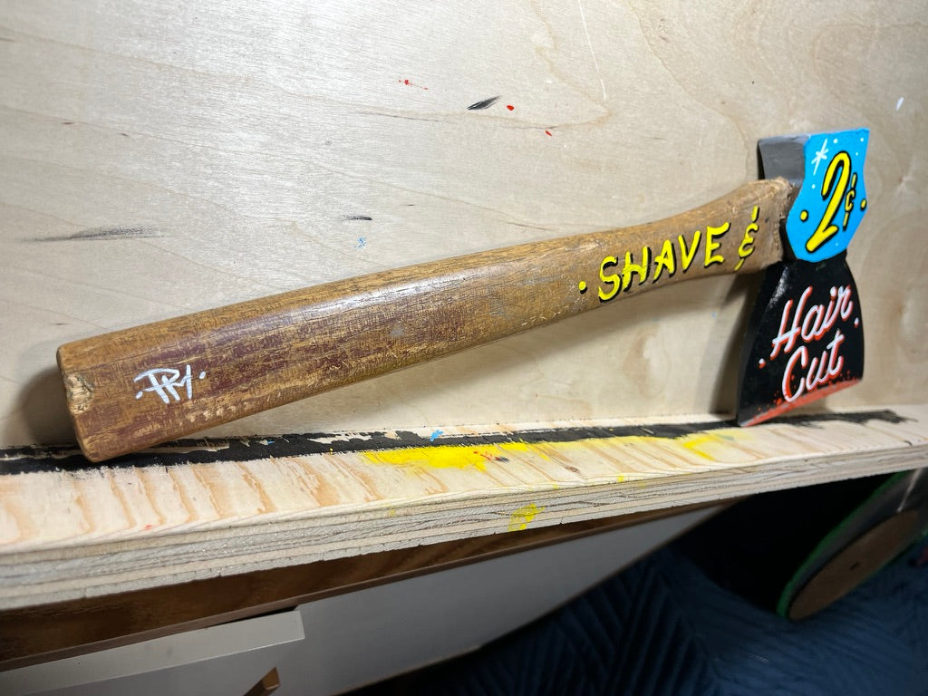 "Shave & Haircut, 2 Cents" Vintage Axe