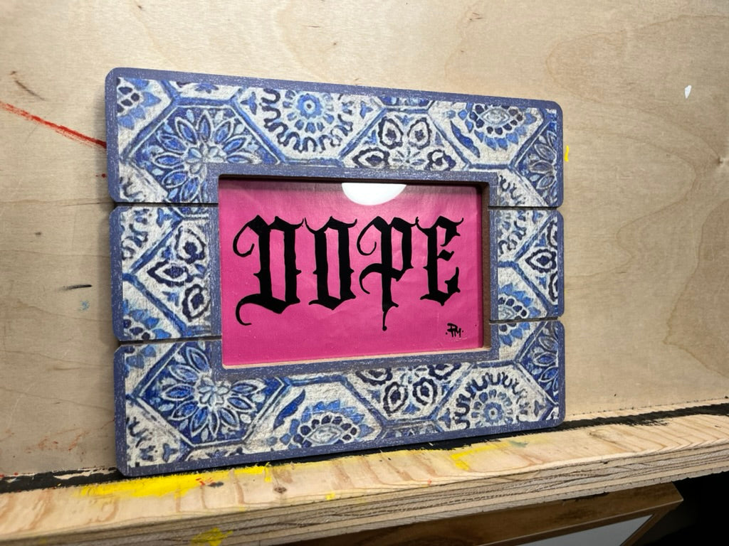 "DOPE" Framed Enamel on Glass Art — 4×6