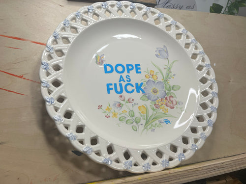 "Dope as F*ck" Ceramic Plate
