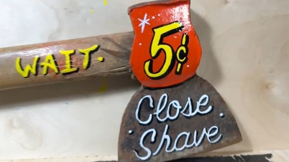 "5 Cent Close Shave" Vintage Axe